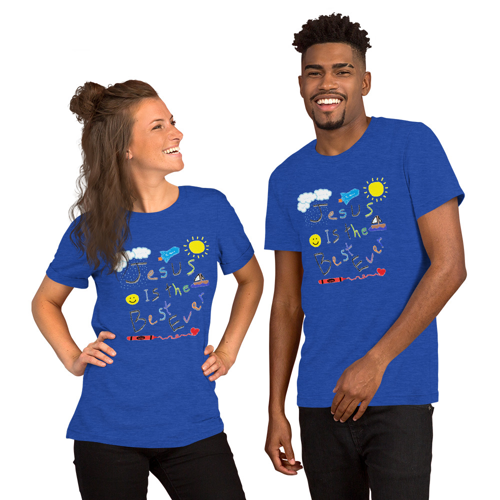 Jesus Is the Best Ever Adult T-Shirt