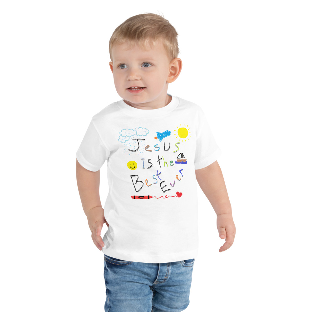 Jesus Is the Best Ever Toddler T-Shirt