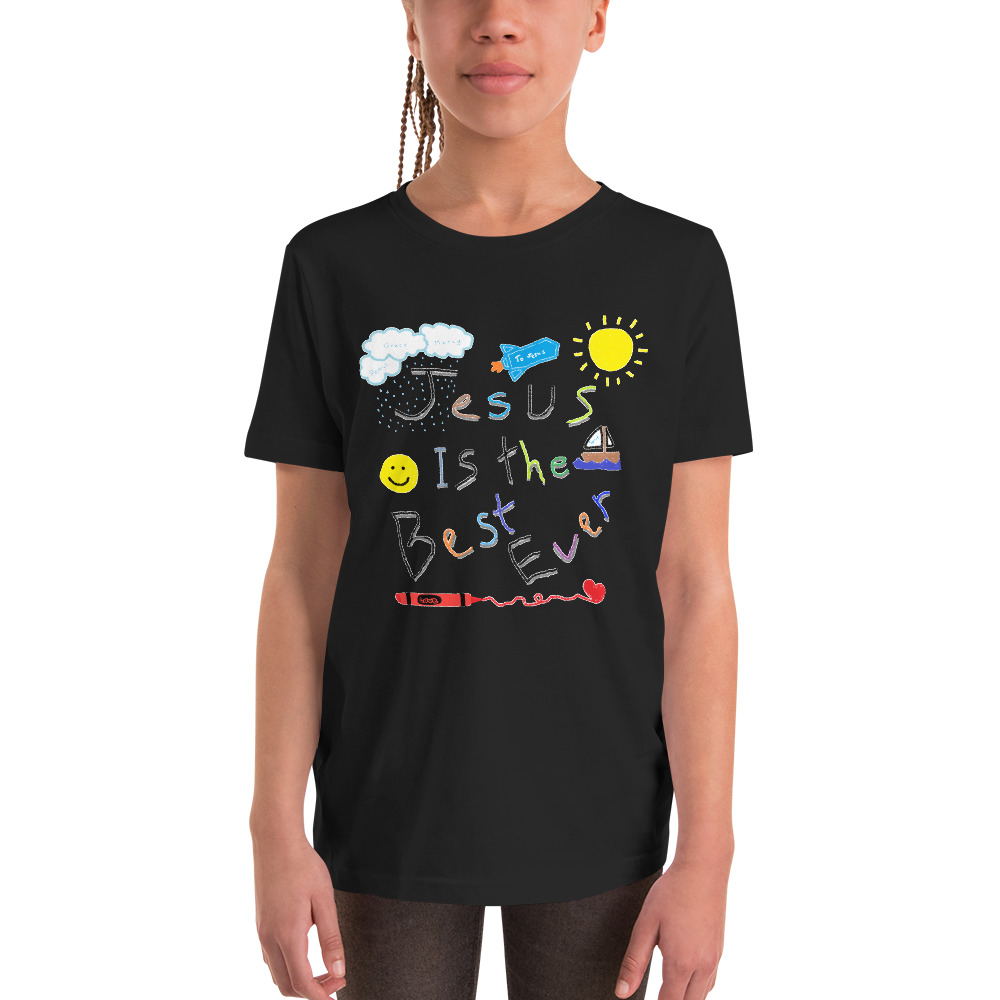 Jesus Is the Best Ever Youth T-Shirt